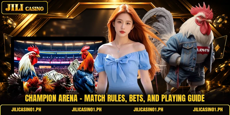 Champion Arena - Match Rules, Bets, And Playing Guide