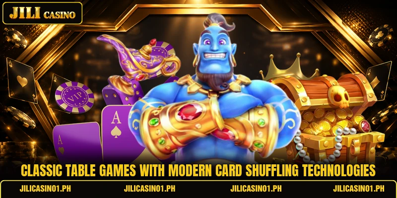 Classic table games with modern card shuffling technologies Classic table games with modern card shuffling technologies