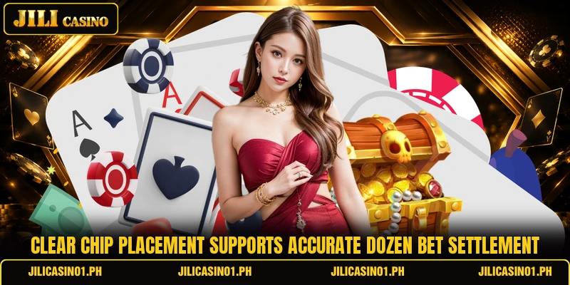 Clear chip placement supports accurate dozen bet settlement