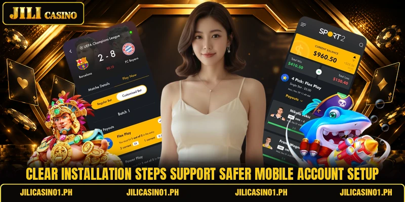 Clear installation steps support safer mobile account setup