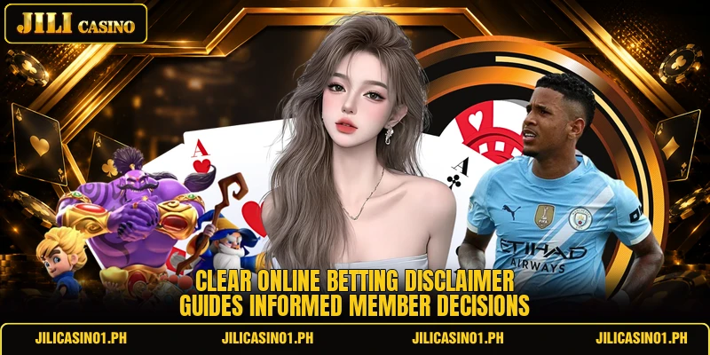 Clear online betting disclaimer guides informed member decisions