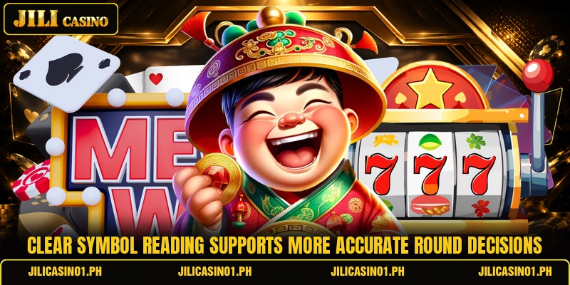Clear symbol reading supports more accurate round decisions