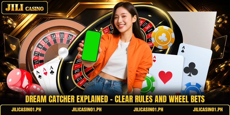 Dream Catcher Explained - Clear Rules And Wheel Bets