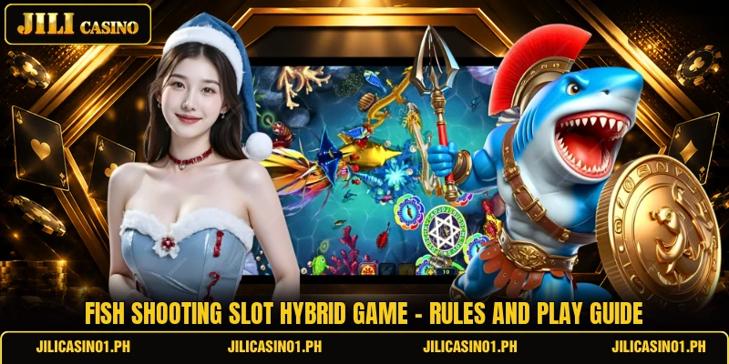Fish Shooting Slot Hybrid Game - Rules And Play Guide