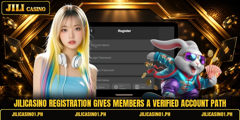 JILICASINO registration gives members a verified account path