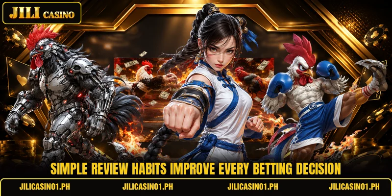 Simple review habits improve every betting decision Simple review habits improve every betting decision