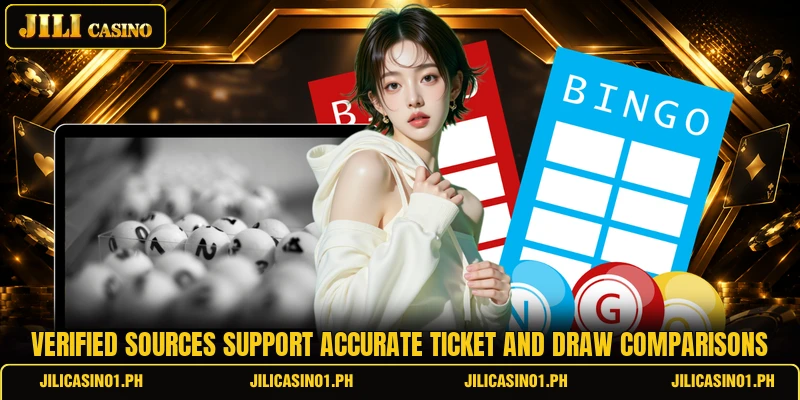 Verified sources support accurate ticket and draw comparisons